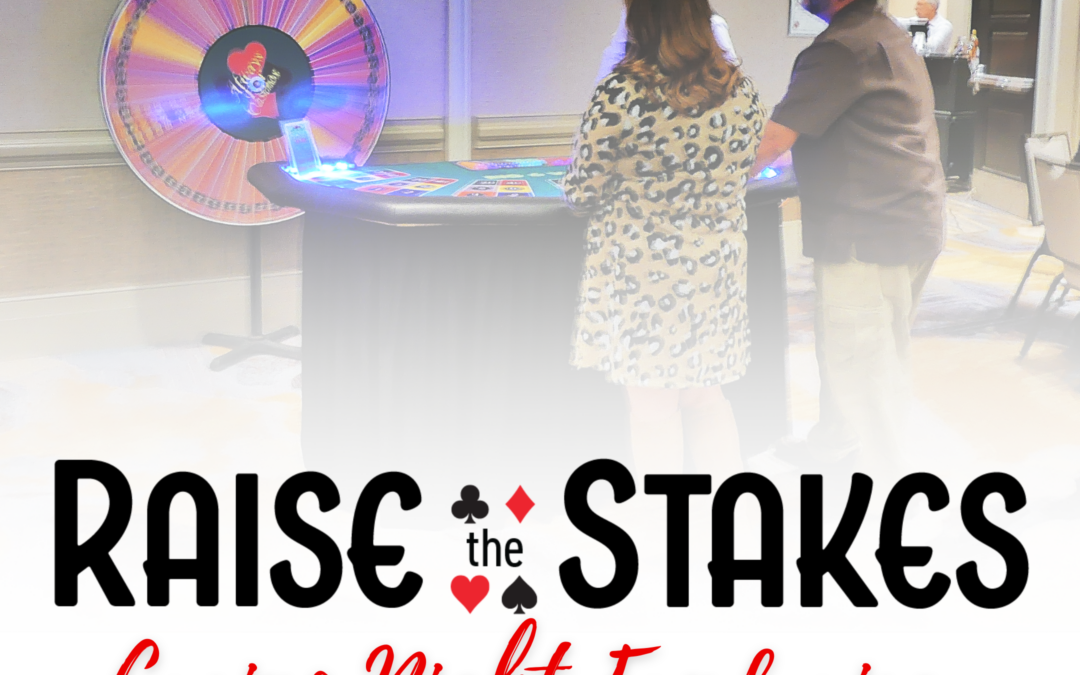 Raise the Stakes Casino Night Fundraiser