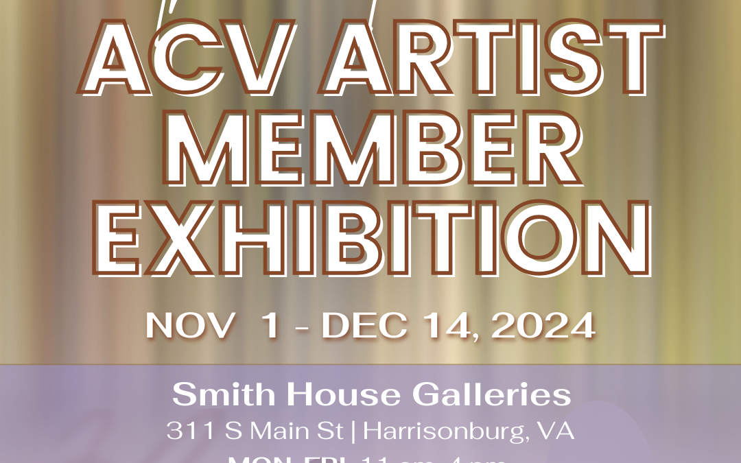 “9th Annual ACV Artist Member Exhibition” Opening Reception