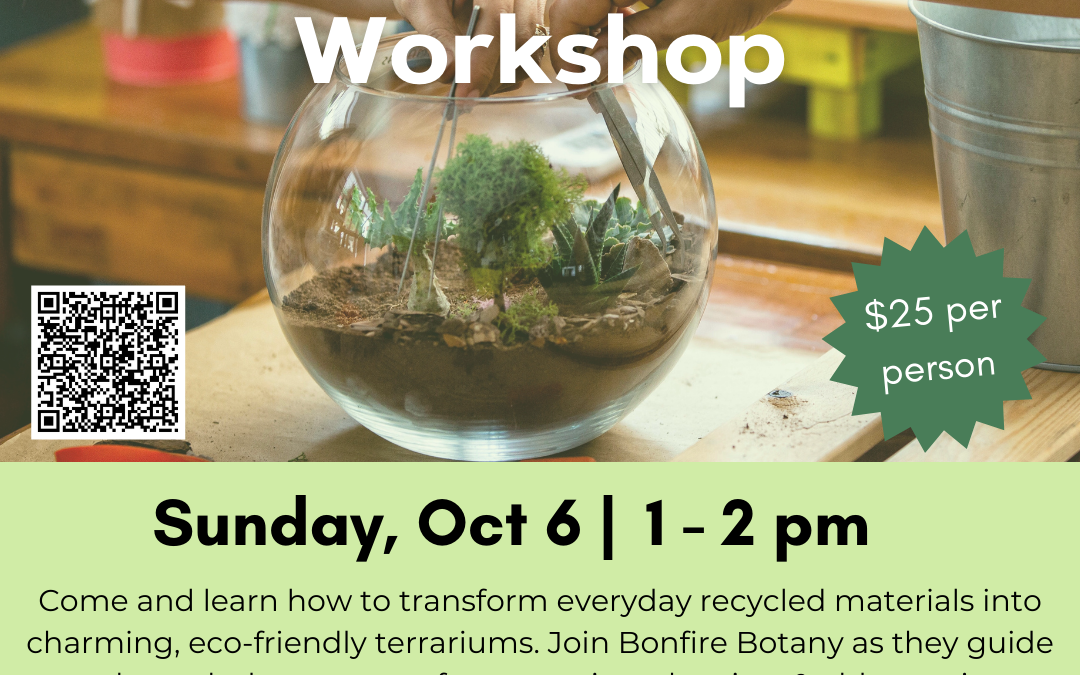 Upcycle Terrarium Workshop | Bonfire Botany