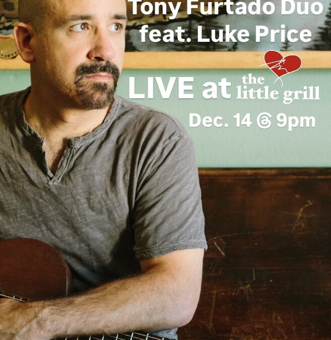 Tony Furtado Duo feat. Luke Price LIVE at THE LITTLE GRILL