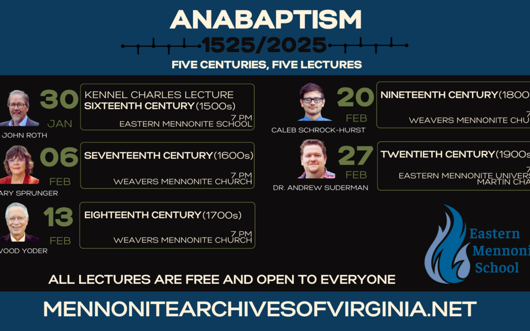 Anabaptism 1525/2025: FIVE Centuries, Five Lectures.