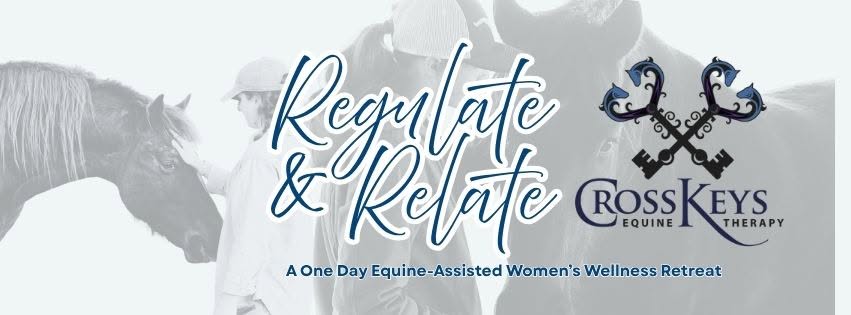 Regulate & Relate Women's Retreat